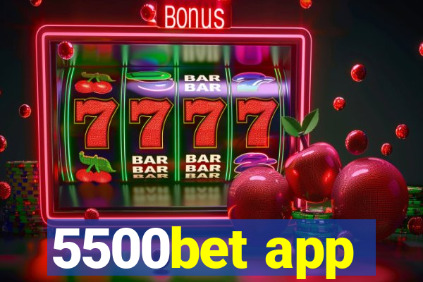 5500bet app